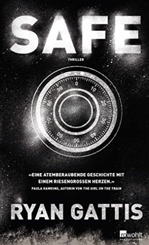 gebrauchtes Buch – Ryan Gattis – Safe: Thriller