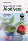 gebrauchtes Buch – Rahn-Huber, Ulla – Gesund und schön mit Aloe vera