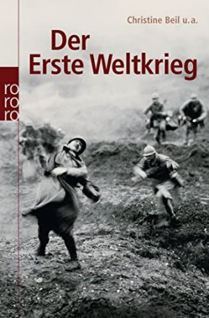 gebrauchtes Buch – Der Erste Weltkrieg: Begleitbuch zur gleichnamigen fünfteiligen ARD-Serie