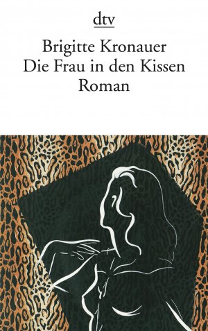 gebrauchtes Buch – Brigitte Kronauer – Die Frau in den Kissen: Roman