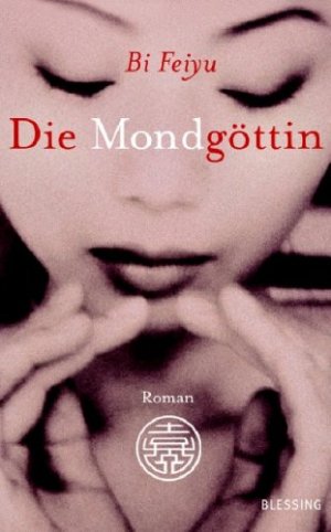 gebrauchtes Buch – Bi Feiyu – Die Mondgöttin