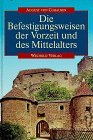 gebrauchtes Buch – August, von Cohausen – Die Befestigungsweisen der Vorzeit und des Mittelalters