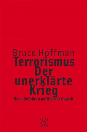 Terrorismus, der unerklärte Krieg