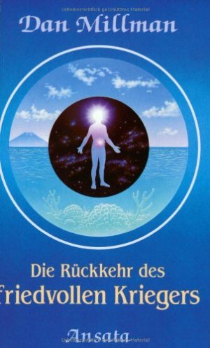 gebrauchtes Buch – Dan Millman – Die Rückkehr des friedvollen Kriegers