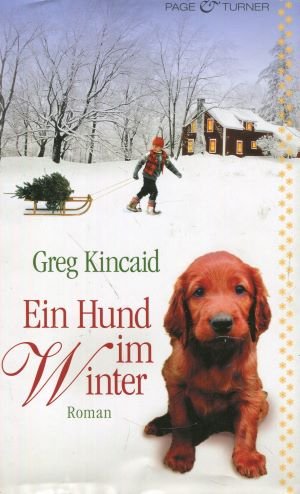 gebrauchtes Buch – Greg Kincaid – Ein Hund im Winter: Roman