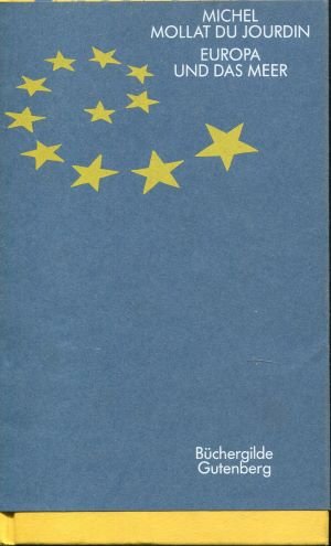 gebrauchtes Buch – Mollat, du Jourdin Michel – Europa und das Meer (Europa bauen)