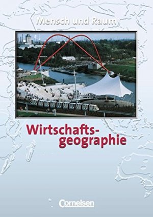 gebrauchtes Buch – Kersting, Dr. Herbert – Mensch und Raum - Geographie: Wirtschaftsgeographie, Mensch und Raum, Schülerbuch