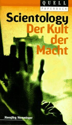 gebrauchtes Buch – Hemminger Hansjörg – Scientology Der Kult der Macht (Sekten, Sondergruppen, neue Weltanschauliche Bewegungen)