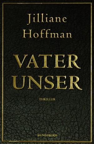 gebrauchtes Buch – Jilliane Hoffman – Vater unser