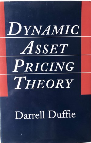 Dynamic Asset Pricing Theory: First Edition