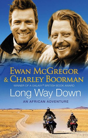 gebrauchtes Buch – Boorman, Charley and Ewan McGregor – Long Way Down: .