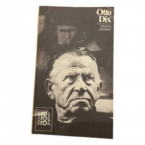 gebrauchtes Buch – Dietrich Schubert – OTTO DIX in Selbstzeugnissen u. Bilddokumenten