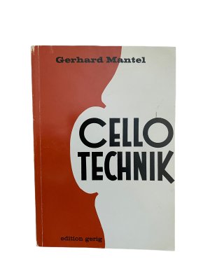 gebrauchtes Buch – Mantel, Gerhard und Edition Gering – CELLO TECHNIK gebrauchtes Buch – Mantel, Gerhard und Edition Gering – CELLO TECHNIK