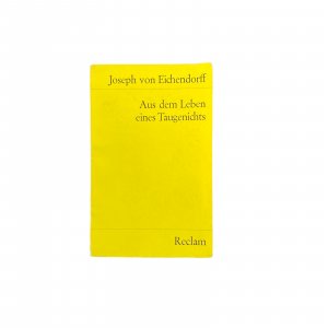 gebrauchtes Buch – Eichendorff, Joseph von – AUS DEM LEBEN EINES TAUGENICHTS. NOVELLE. NACHWORT VON KONRAD NUSSBÄCHER