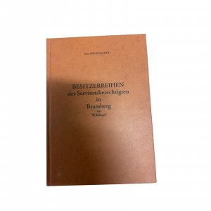 gebrauchtes Buch – Hönigschmid, Hans und Gemeinde Bramberg am Wildkogel – BRAMBERG AM WILDKOGEL , II. BAND. BESITZERREIHEN DER SERVITUTSBERECHTIGTEN