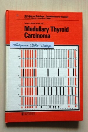 Medullary Thyroid Carcinoma . Beiträge zur Onkologie - Contrbutions to Oncology . Vol. 17 . ( MTC Schilddrüse Schilddrüsenkrebs Metastasen Tumor Tumore Karzinom Therapie )