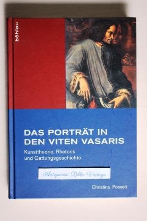 Das Porträt in den Viten Vasaris : Kunsttheorie, Rhetorik und Gattungsgeschichte . ( Giorgio Vasari Le vite ) ( Medici Künstlerbiographie Künstlerbiographien Opus magnum Autobiographie Renaissance Biographien toskanische umbrische Künstler Hofmaler Malerei Florenz Florentiner Übersetzung Gemälde Ölmalerei Cimabue Michelangelo Friaul Marken Umbrien Sammlung Sammlungen Biographie italienischer Künstler Cosimo I. de Le vite Architekt Architektur Kunstgeschichte Porträts Portrait Portraits Theorie Alessandro Farnese Palazzo Casa Vasari Geschichte Ästhetik Bildnis Bildnisse Maler Kunstästhetik Cinquecento 15. Jahrhundert Jhdt. 16. Bildnismalerei Bildnismalereien Malereien Zeichnungen zeichnung Arezzo Toskana Giulia Palazzo Pitti Hofarchitekt Villa Villen Vita Le vite de’ più eccellenti pittori, scultori e architettori Kuhli Studien zur Kunst Band 28 , Bd. )