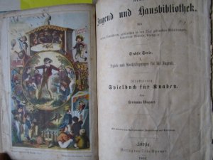 Illustrirtes Spielbuch für Knaben 1001 unterhaltende und anregende Belustigungen, Spiele und Beschäftigungen für Körper und Geist im Freien sowie im Zimmer