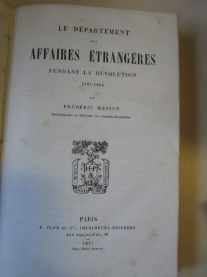 Le Département des Affaires Étrangères Pendant La Revolution 1787-1804