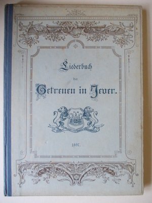 Liederbuch der Getreuen in Jever.