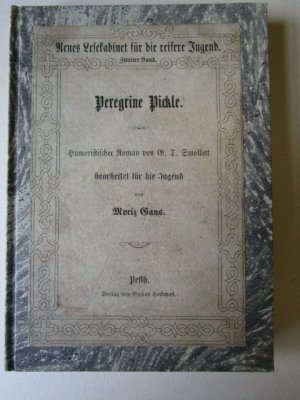 Peregrine Pickles Humoristischer Roman, bearbeitet für die Jugend von Moriz Gans