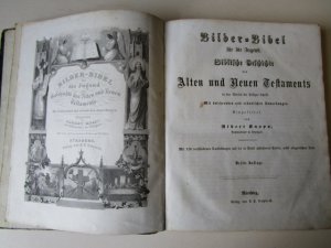 Bilder-Bibel für die Jugend Biblische Geschichte des Alten und Neuen Testaments in den Worten der heiligen Schrift