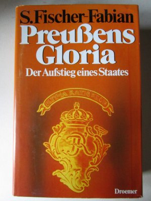 Preußens Gloria Der Aufstieg eines Staates