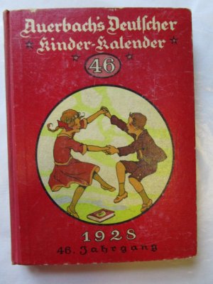 Auerbachs Deutscher Kinder-Kalender auf das Jahr 1928