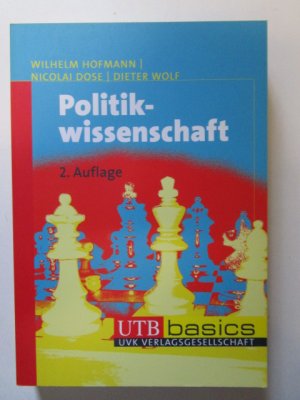 gebrauchtes Buch – Politik - Hofmann, Wilhelm, Nicolai Dose und Dieter Wolf – Politikwissenschaft.