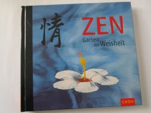 gebrauchtes Buch – ZEN - Kohaupt, Ursula – ZEN. Garten der Weisheit.