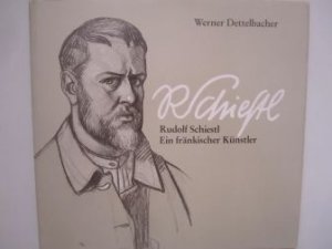 gebrauchtes Buch – Kunst, Regionales, Würzburg – RUDOLF SCHIESTL; ein fränkischer Künstler