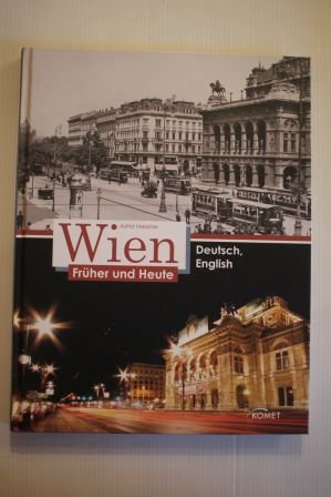 gebrauchtes Buch – Wien, Städte – WIEN; Früher und Heute