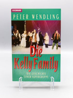 gebrauchtes Buch – Peter Wendling – Die Kelly Family, Die Geschichte einer Supergruppe