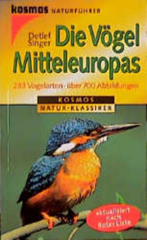 gebrauchtes Buch – Detlef Singer – Die Vögel Mitteleuropas. 283 Vogelarten. Aktualisiert nach Roter Liste