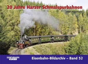 20 Jahre Harzer Schmalspurbahnen (Eisenbahn-Bildarchiv)