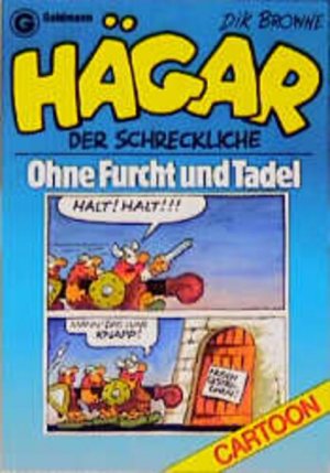 Hägar, der Schreckliche: Ohne Furcht und Tadel (Goldmann Cartoon)