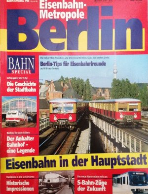 gebrauchtes Buch – unbekannt – Bahn-Special 1/95 Bahn Special Eisenbahn-Metropole Berlin