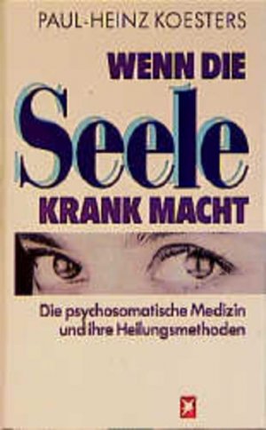 gebrauchtes Buch – Liedtke, Klaus – Wenn die Seele krank macht: Die psychosomatische Medizin und ihre Heilungsmethoden (Stern-Bücher)