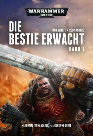 Warhammer 40.000 - Die Bestie erwacht 1: Mein Name ist Massaker · Jäger und Beute