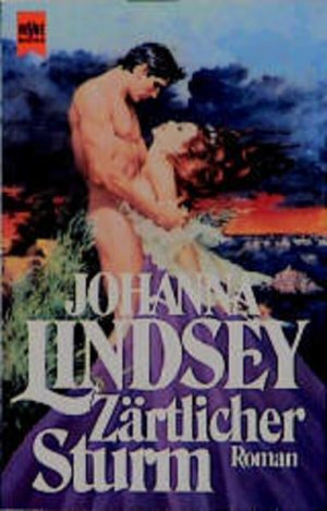 gebrauchtes Buch – Johanna Lindsey – Zärtlicher Sturm (Heyne Allgemeine Reihe (01))