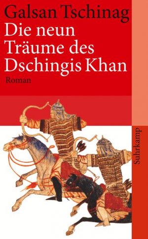 gebrauchtes Buch – Galsan Tschinag – Die neun Träume des Dschingis Khan: Roman (suhrkamp taschenbuch)
