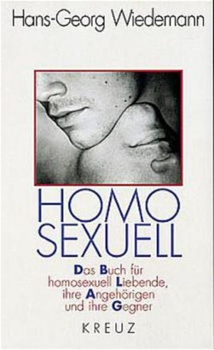 gebrauchtes Buch – Homosexuell. Das Buch für homosexuell Lebende, ihre Angehörigen und ihre Gegner