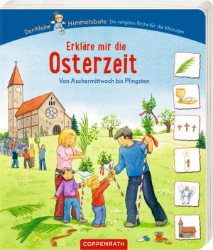 gebrauchtes Buch – Wendland, Ingmar und M – Erkläre mir die Osterzeit: Von Aschermittwoch bis Pfingsten (Der Kleine Himmelsbote)