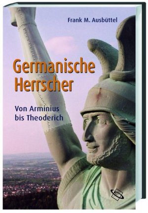 gebrauchtes Buch – Ausbüttel Frank, M – Germanische Herrscher: Von Arminius bis Theoderich