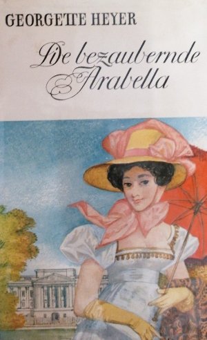 Georgette Heyer: Die bezaubernde Arabella