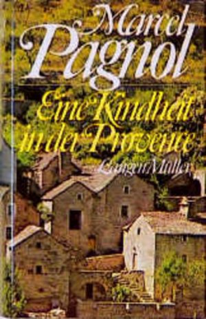 gebrauchtes Buch – Marcel, Pagnol und Wedekind Pamela – Eine Kindheit in der Provence