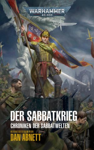 Warhammer 40.000 - Der Sabbatkrieg: Chroniken der Sabbatwelten 01