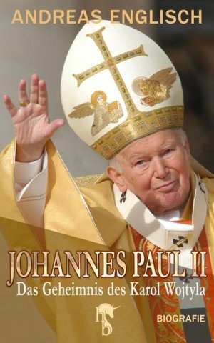 gebrauchtes Buch – Andreas Englisch – Johannes Paul II: Das Geheimnis des Karol Wojtyla