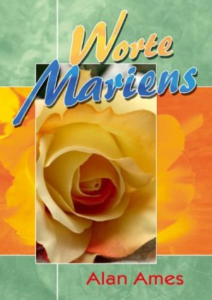 gebrauchtes Buch – Alan Ames – Worte Mariens