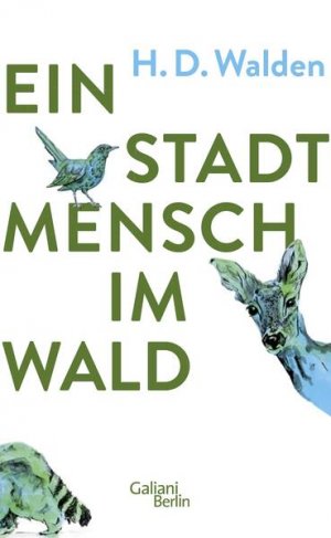 gebrauchtes Buch – Walden, H.D – Ein Stadtmensch im Wald